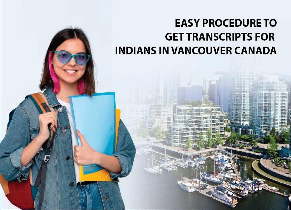 Easy Procedure to get transcripts for indians in vancouver canada