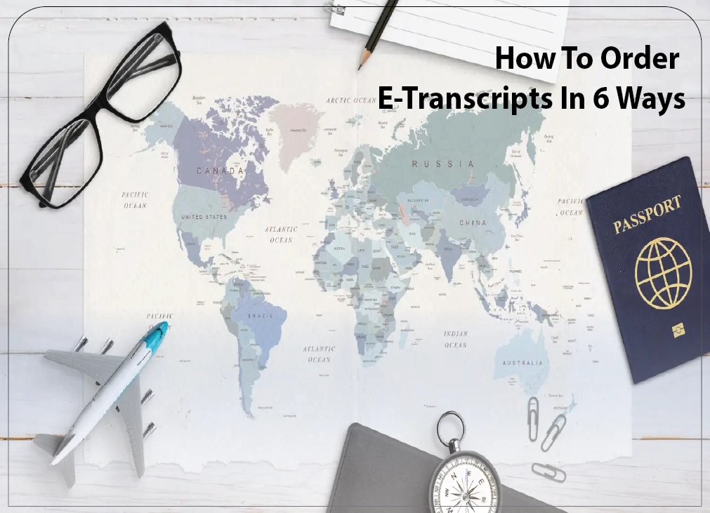 How To Order E-Transcripts In 6 Ways