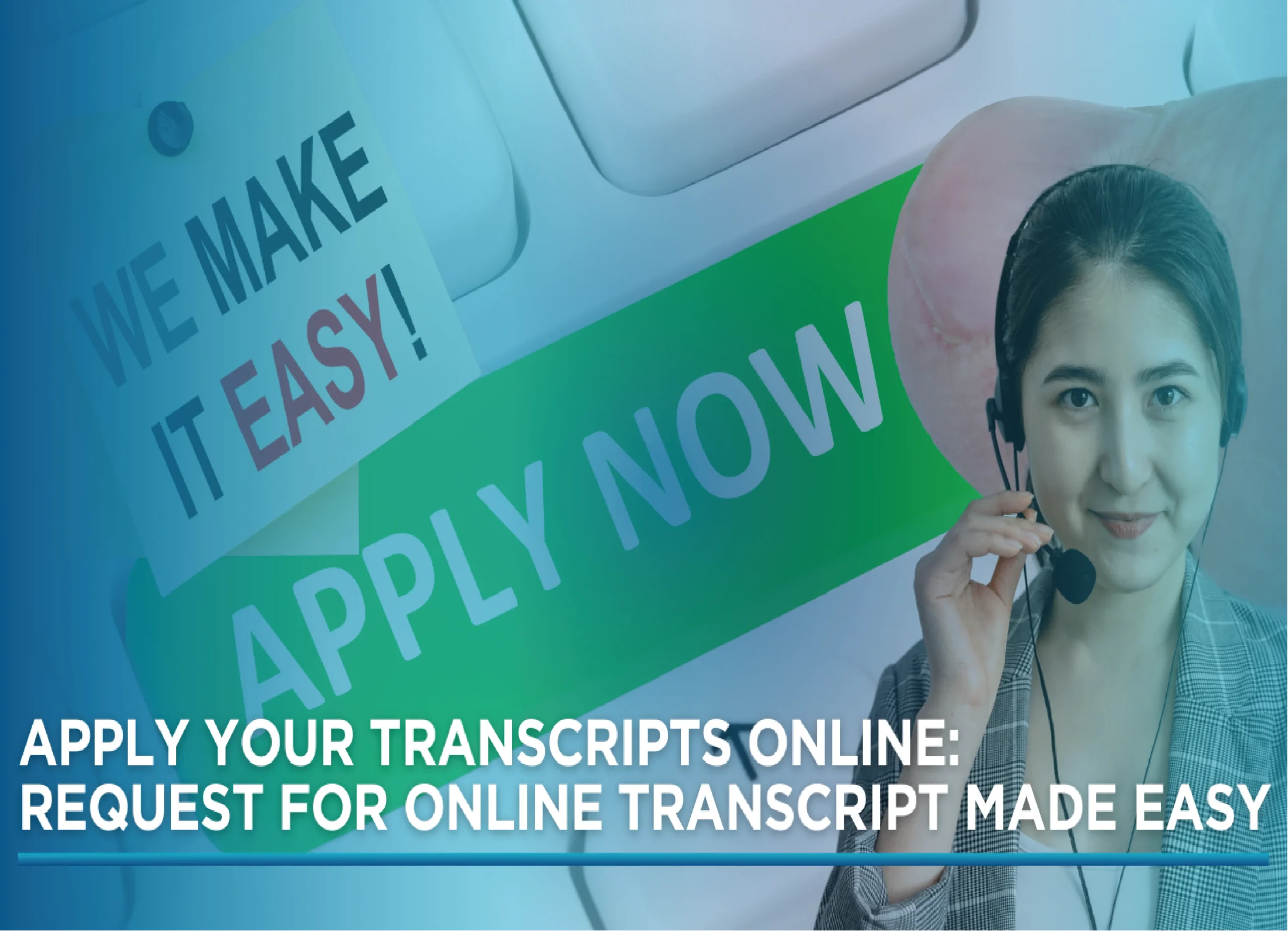 Apply Your Transcripts Online: Request for Online Transcript Made Easy